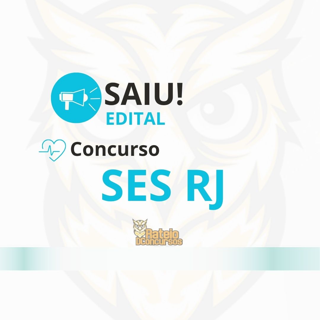 Concurso SES RJ 2026: edital com 287 vagas e salários de até R$ 7,1 mil