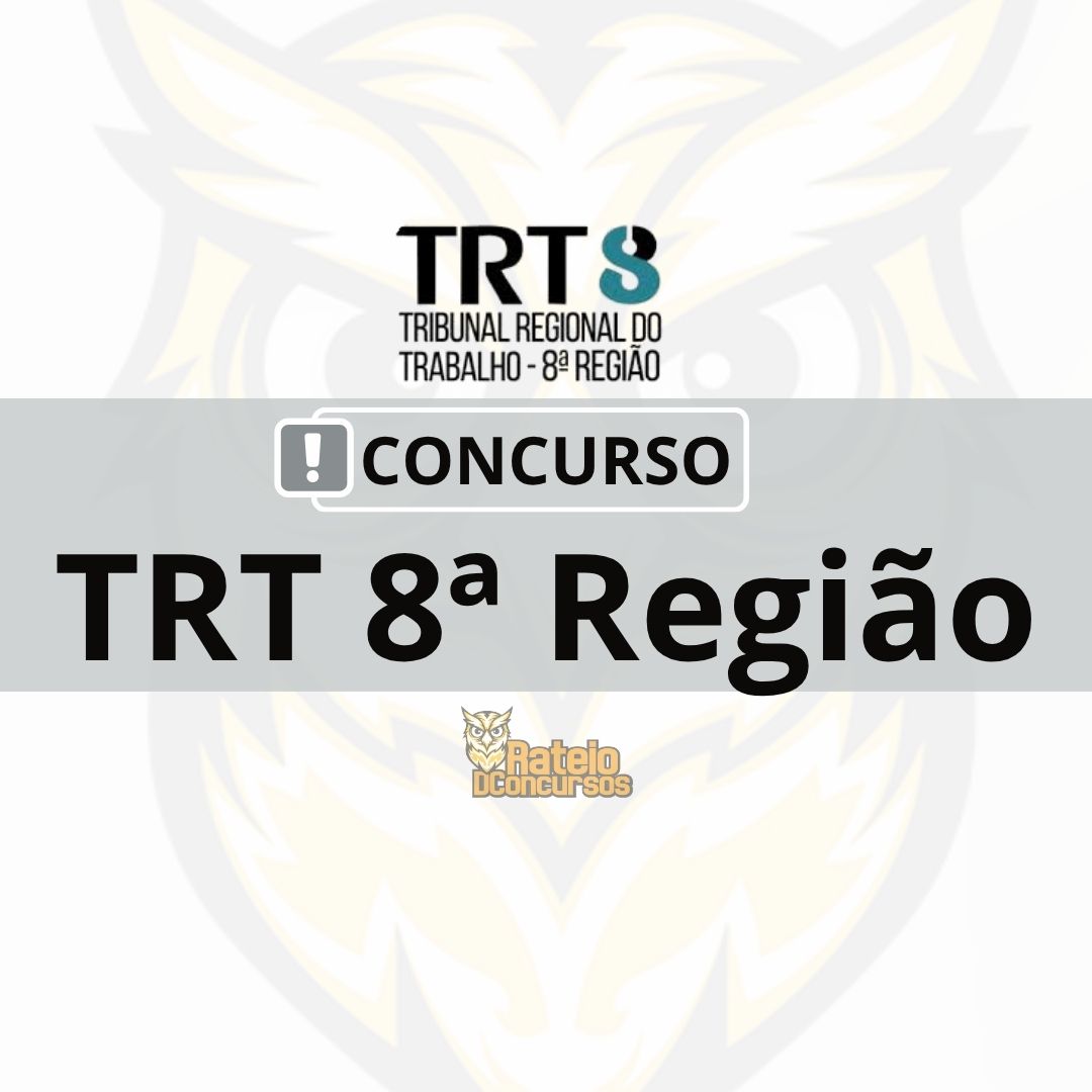 Concurso TRT 8 2026: comissão formada e edital cada vez mais próximo