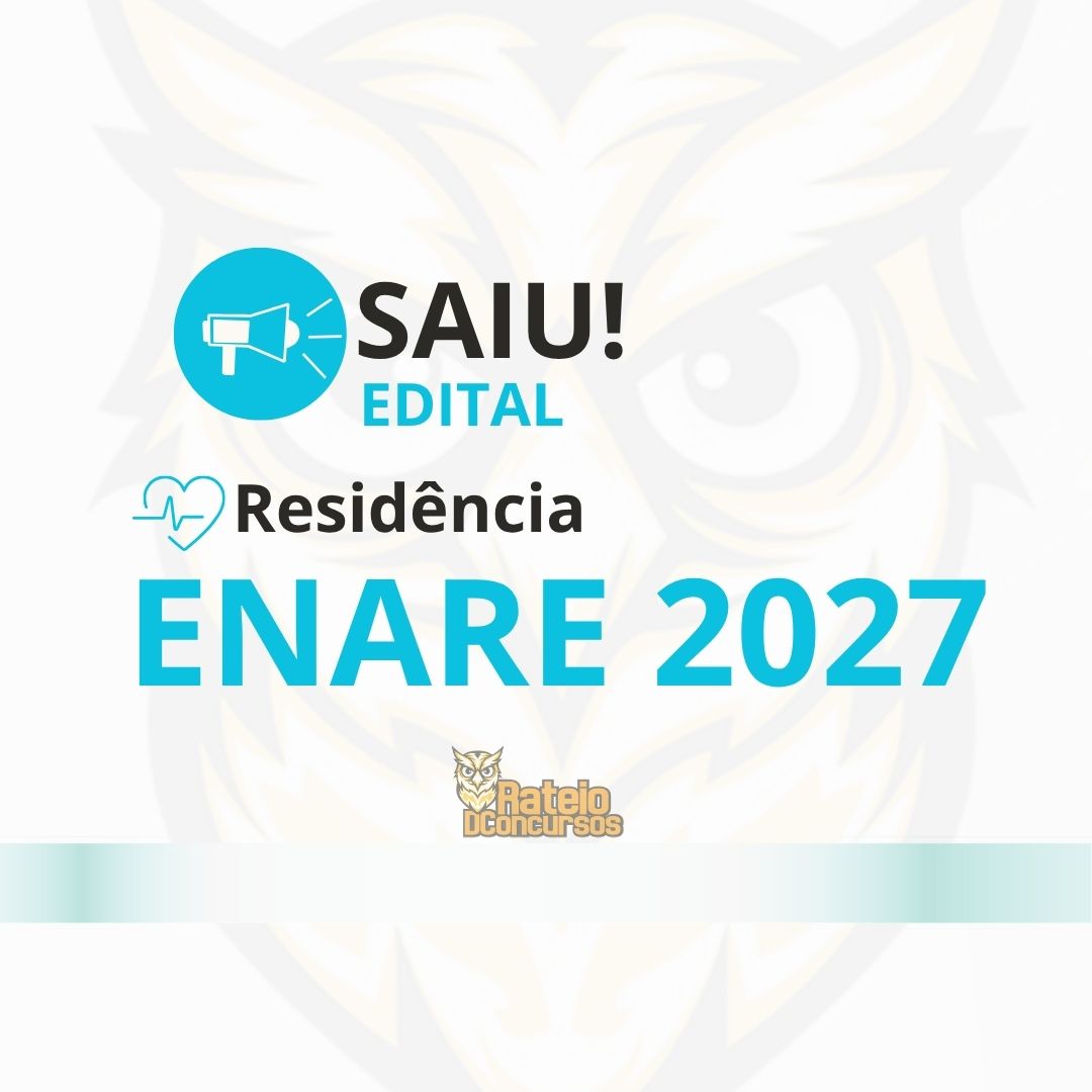 Residência ENARE 2027: edital publicado! Veja inscrições, bolsa e datas da prova