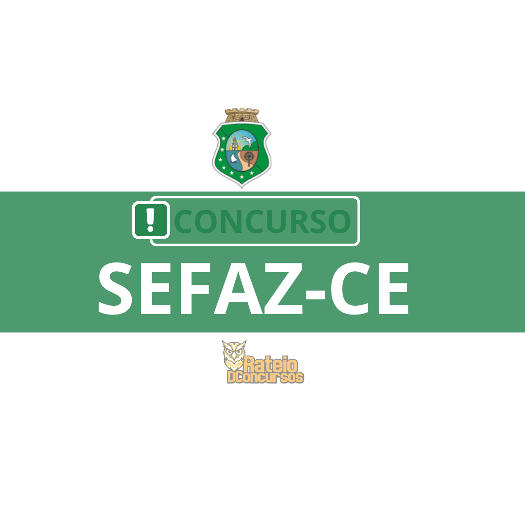 Concurso SEFAZ CE 2026: Banca Definida, 300 Vagas e Salários de até R$ 24 mil!