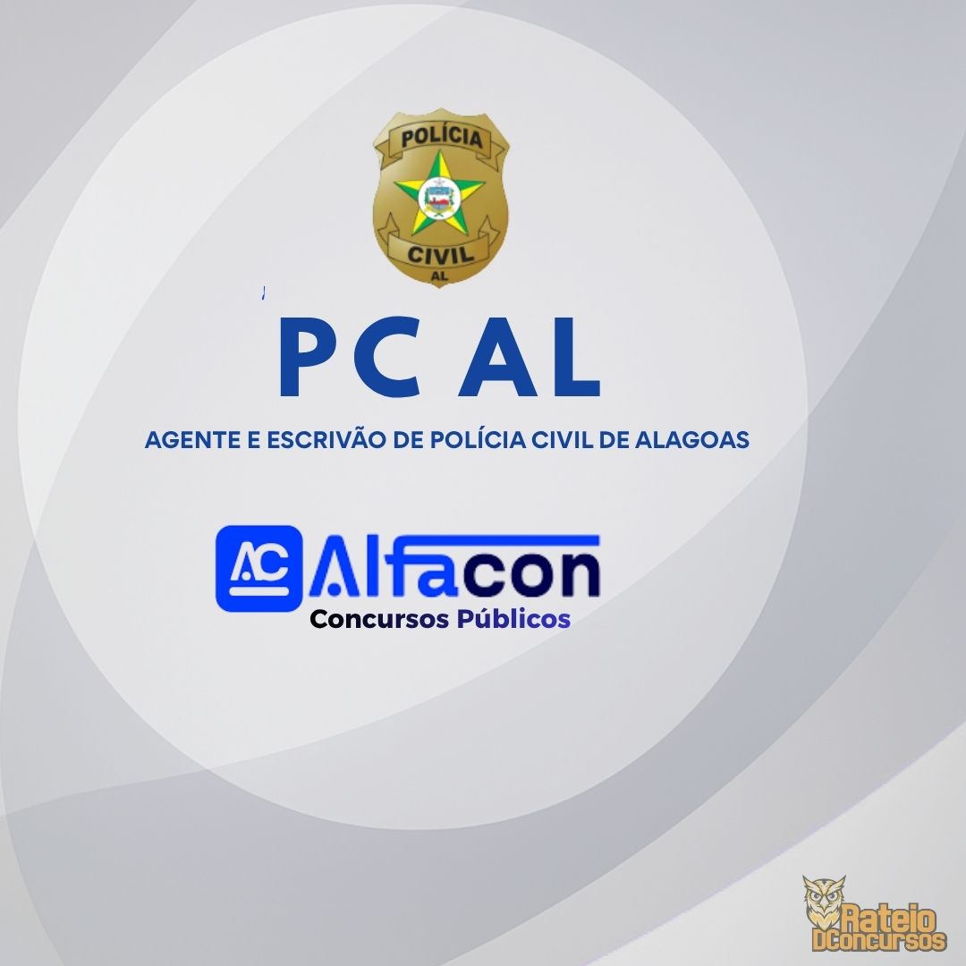 PC AL - Agente e Escrivão de Polícia Civil de Alagoas - AlfaCon 2026 PC AL - Agente e Escrivão de Polícia Civil de Alagoas - AlfaCon 2026