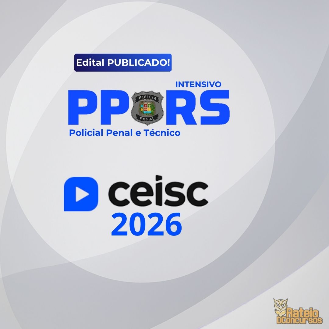 PP RS - Policial Penal e Técnico Administrativo (Intensivo) - CEISC 2026 PP RS - Policial Penal e Técnico Administrativo (Intensivo) - CEISC 2026