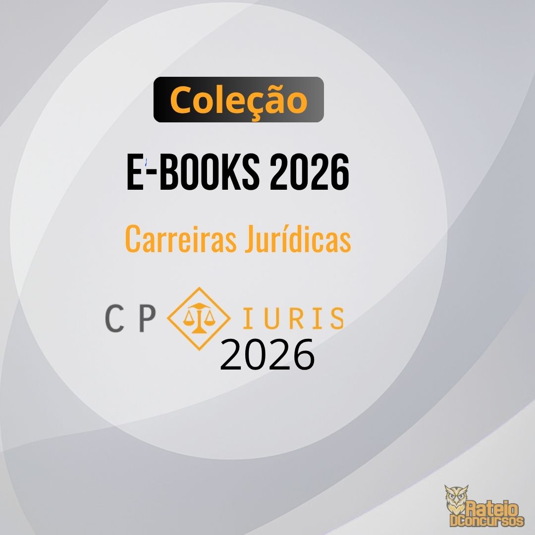 E-books - Coleção Completa - Carreiras Jurídicas - CP Iuris 2026 E-books - Coleção Completa - Carreiras Jurídicas - CP Iuris 2026