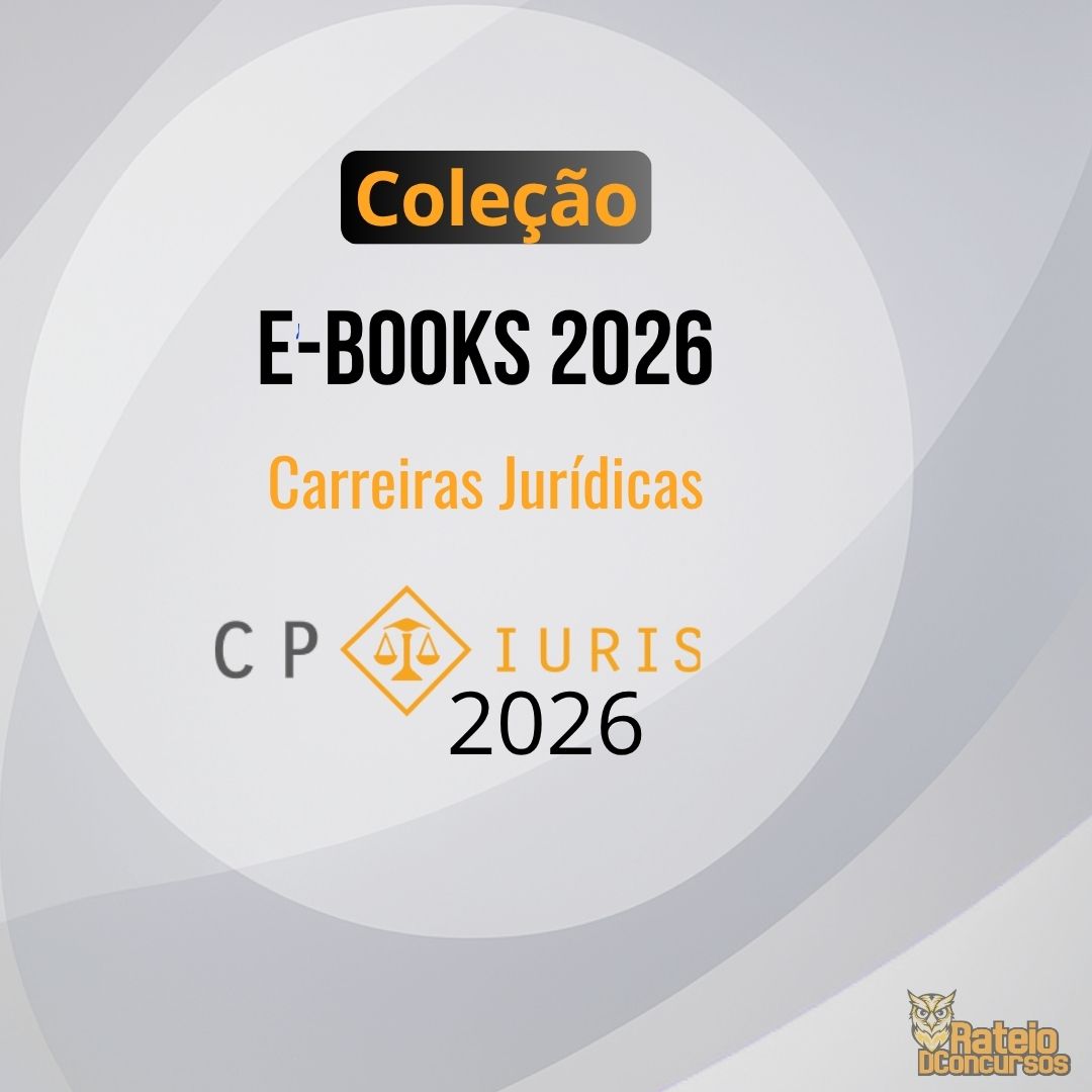 E-books - Coleção Completa -  Carreiras Jurídicas - CP Iuris 2026