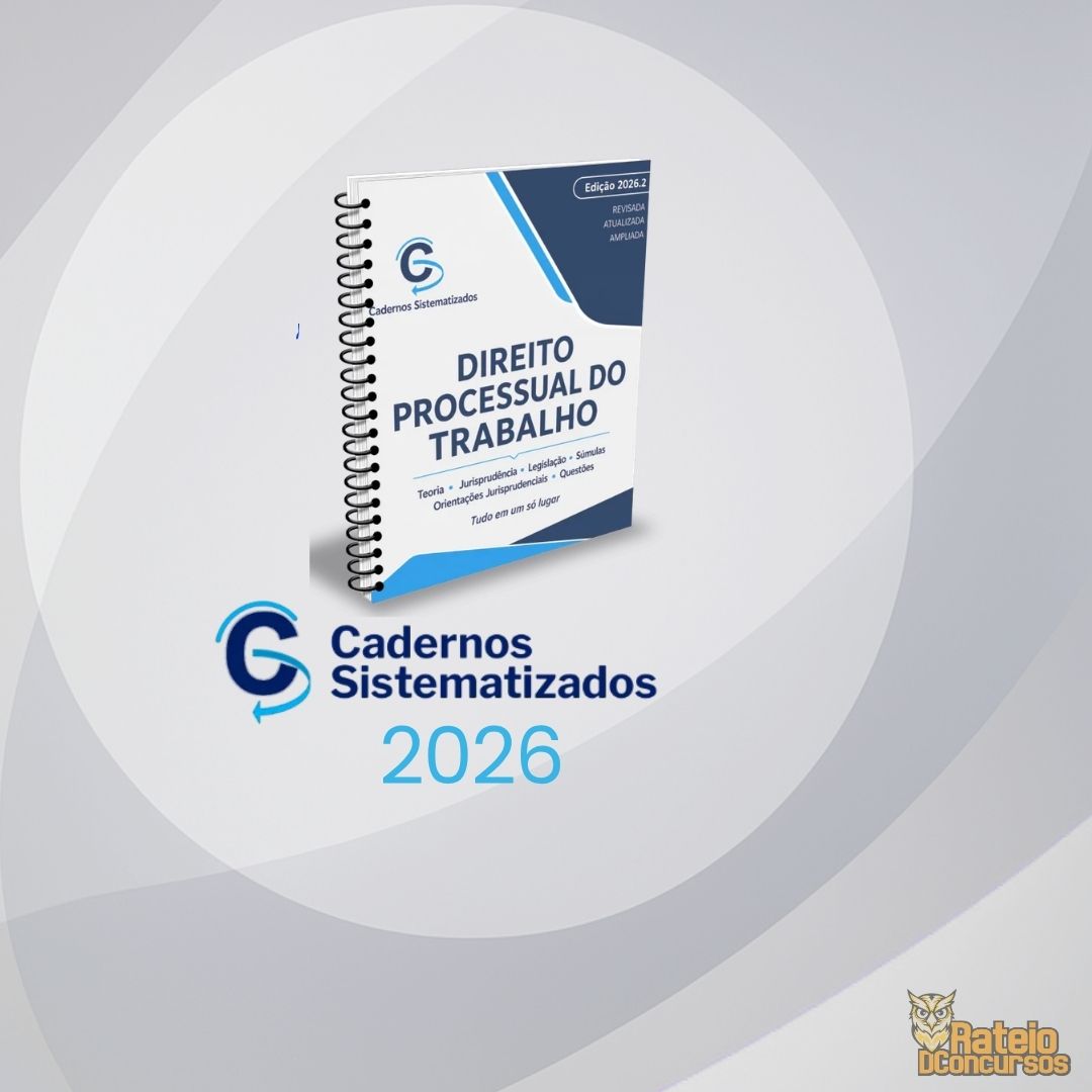 Caderno Sistematizado de Direito Processual do Trabalho Ed. 2026.2
