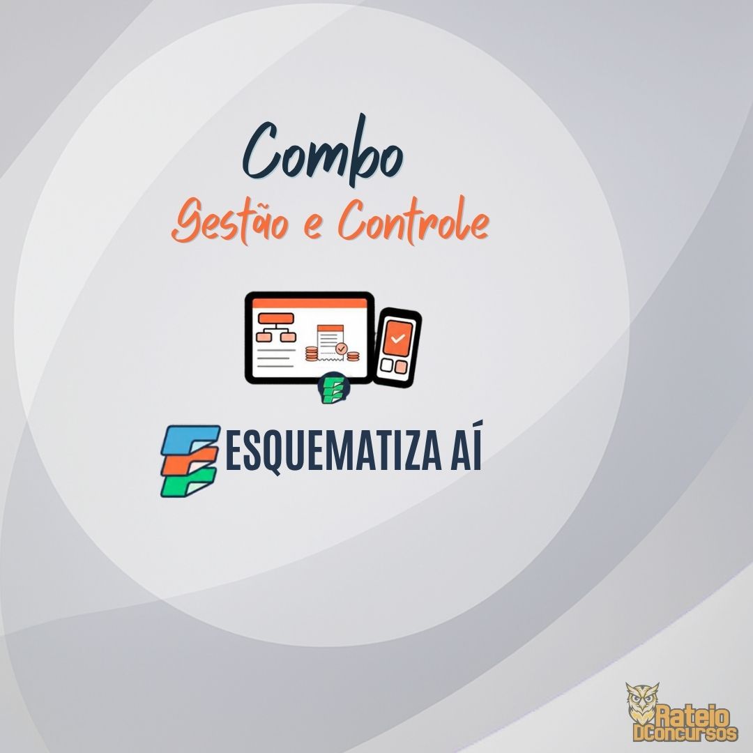 Combo Gestão e Controle Regular - Esquematiza Aí 2026 Combo Gestão e Controle Regular - Esquematiza Aí 2026