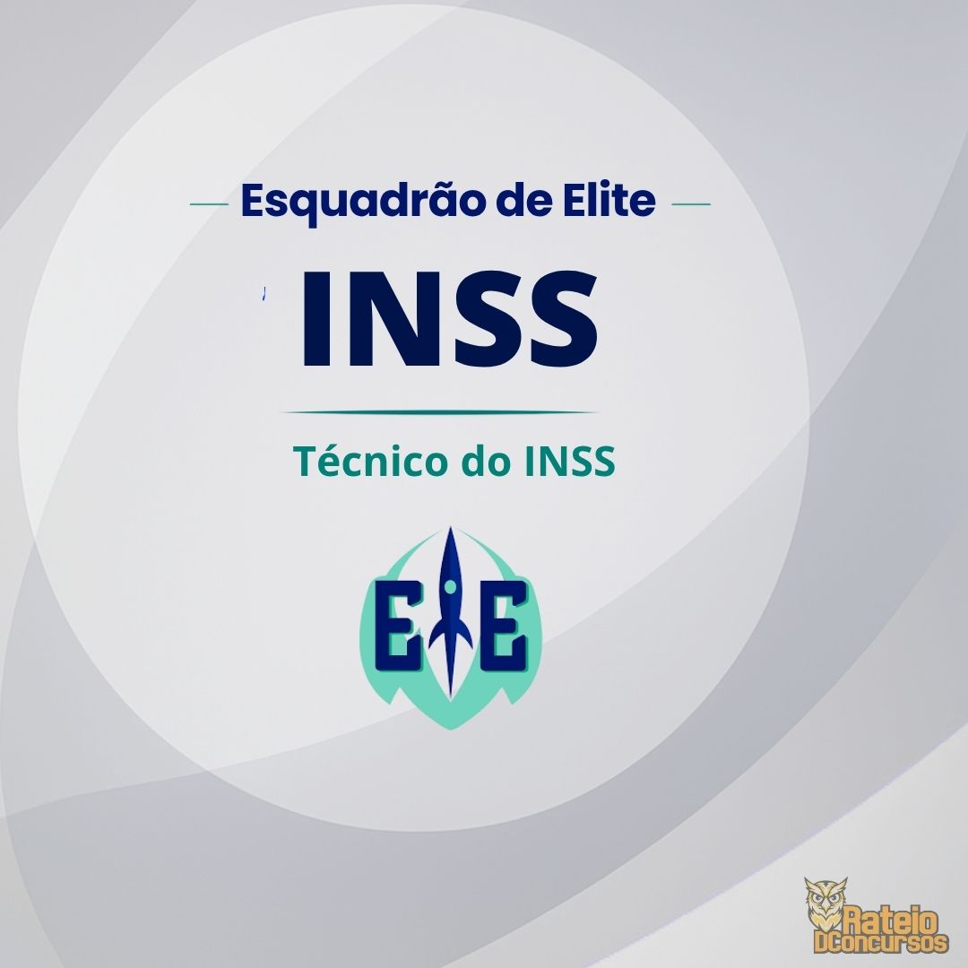 INSS -  Técnico do Seguro Social - Esquadrão de Elite 2026