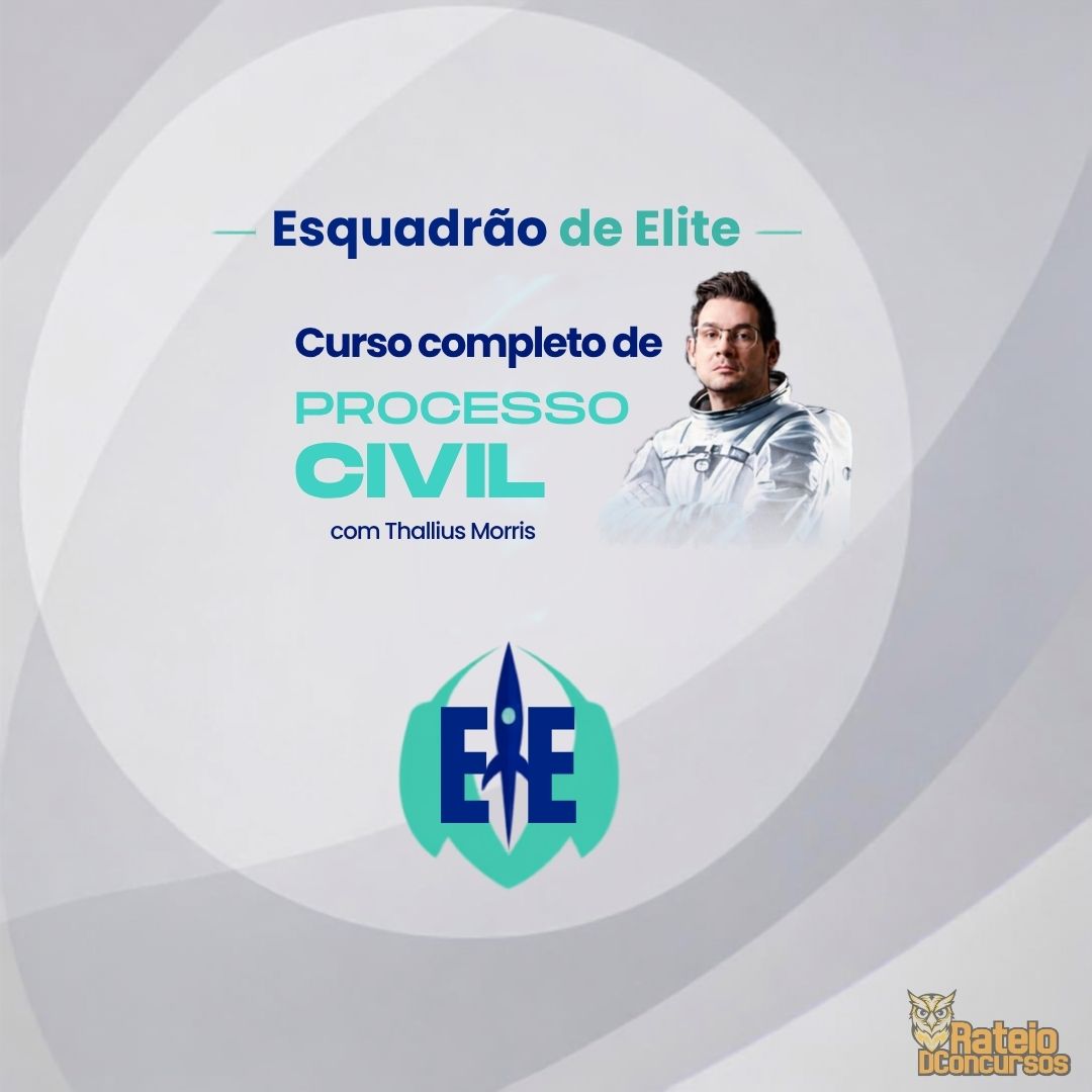 Processo Civil – Isolada - Thallius Moraes - Esquadrão de Elite 2026