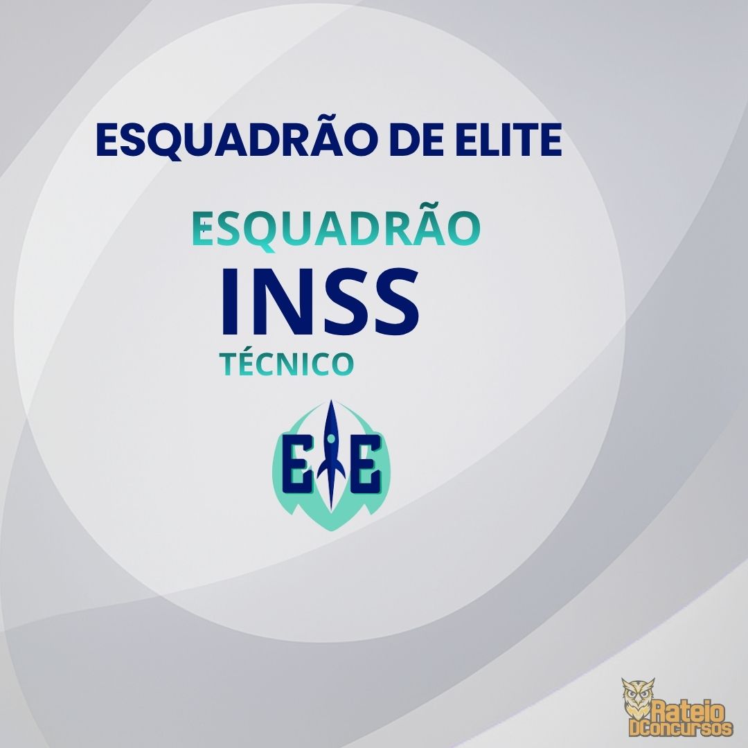 INSS -  Técnico do Seguro Social - Esquadrão de Elite 2026