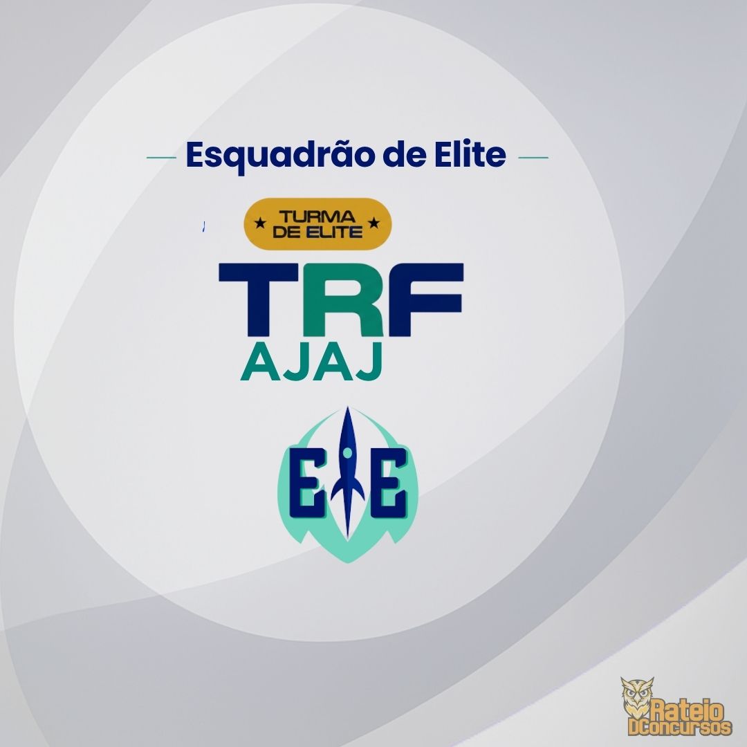 Turma de Elite TRF - Analista Judiciário – Área Judiciária - Esquadrão de Elite 2026 Turma de Elite TRF - Analista Judiciário – Área Judiciária - Esquadrão de Elite 2026