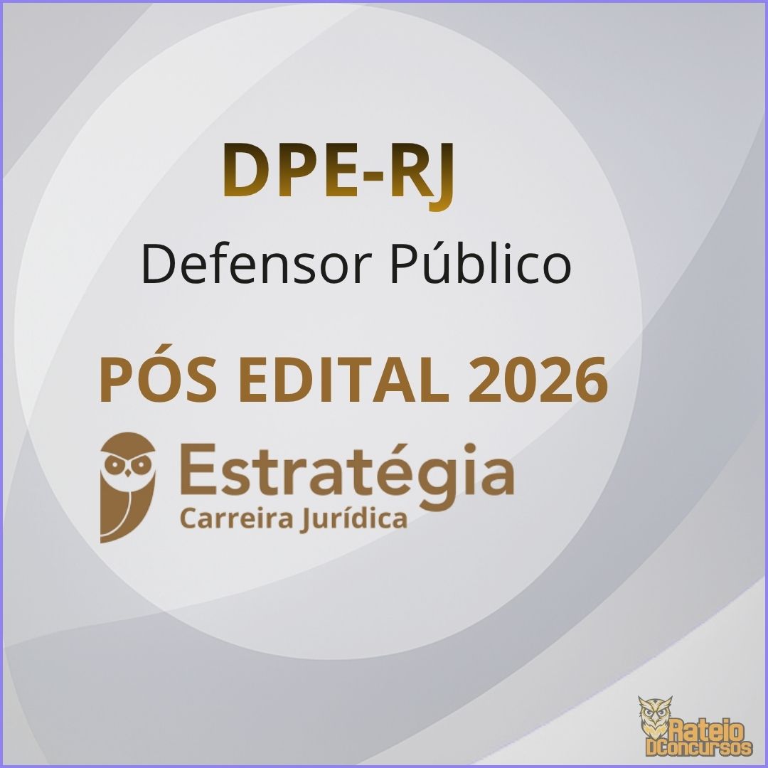 DPE RJ Pós Edital - Defensor Público - Estratégia 2026 DPE RJ Pós Edital - Defensor Público - Estratégia 2026