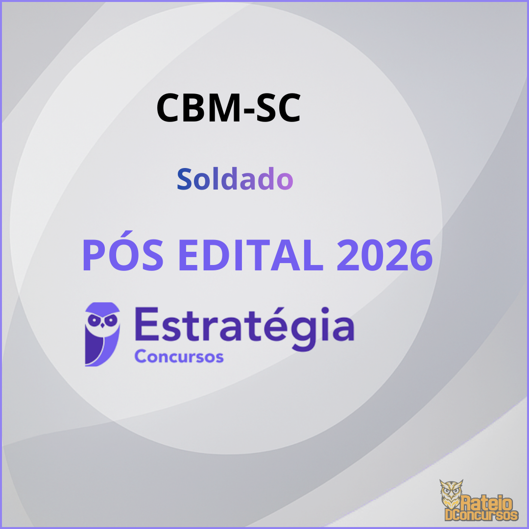 CBM SC Pós Edital - Soldado - Estratégia 2026