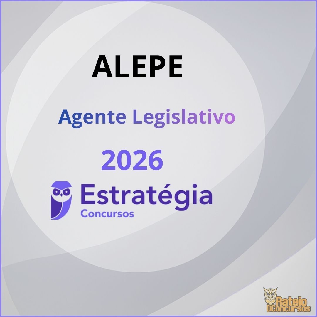 ALEPE - Agente Legislativo - Estratégia 2026