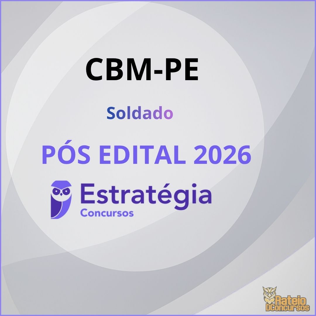 CBM PE Pós Edital - Soldado - Estratégia 2026 CBM PE Pós Edital - Soldado - Estratégia 2026
