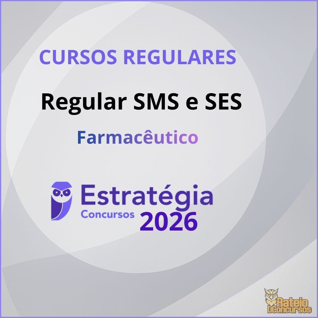 Curso Regular SMS E SES - Farmacêutico - Estratégia 2026