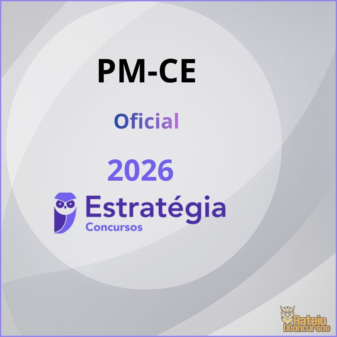 PM CE - Oficial - Estratégia 2026 PM CE - Oficial - Estratégia 2026
