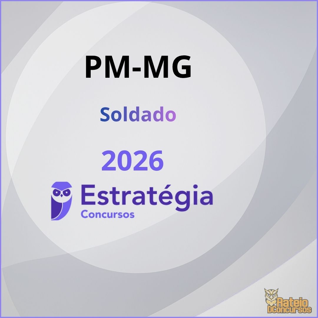 PM MG - Soldado - Estratégia 2026 PM MG - Soldado - Estratégia 2026