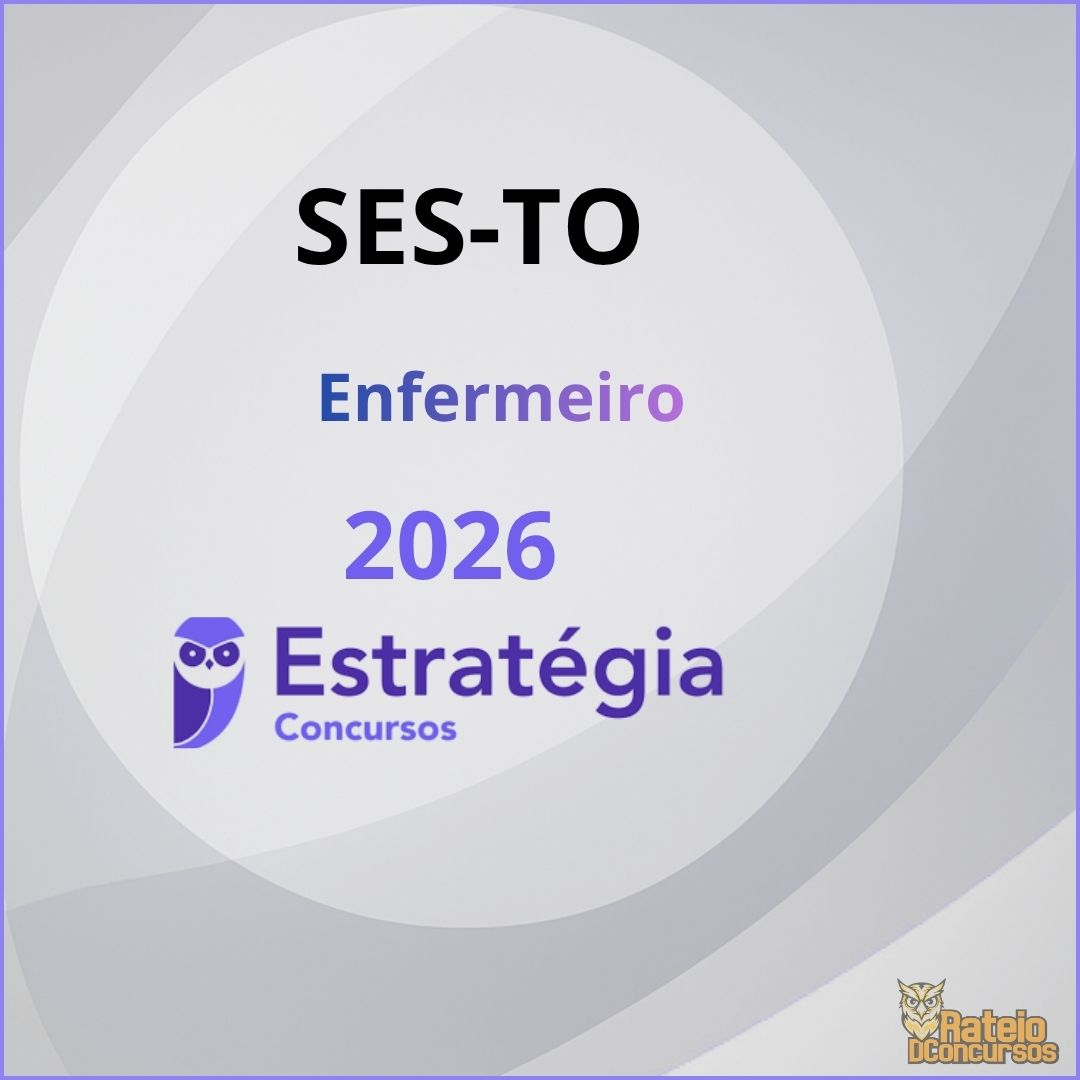 SES TO - Enfermeiro - Estratégia 2026 SES TO - Enfermeiro - Estratégia 2026