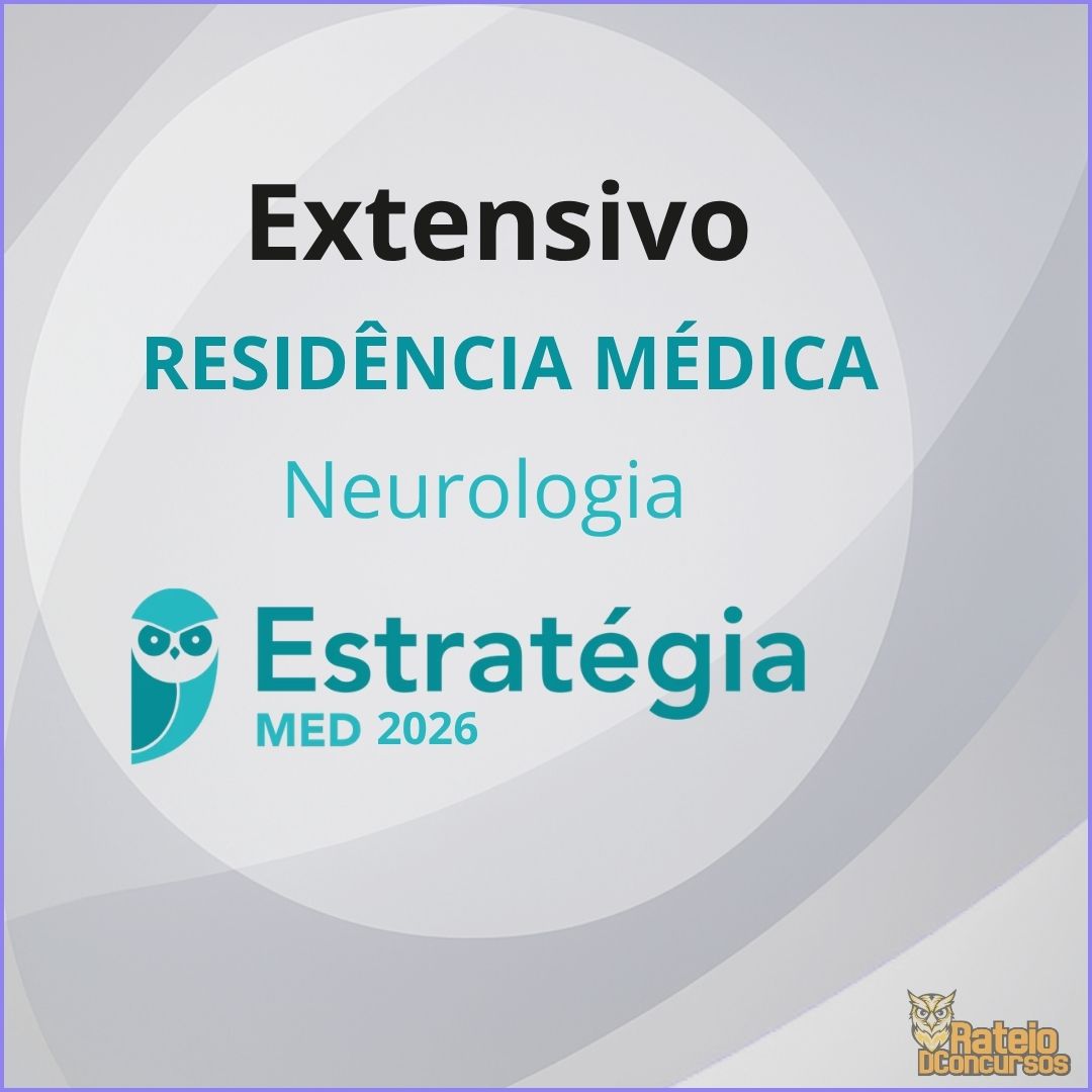 Residência Médica - para Neurologia - Curso Extensivo - Estratégia MED Residência Médica - para Neurologia - Curso Extensivo - Estratégia MED