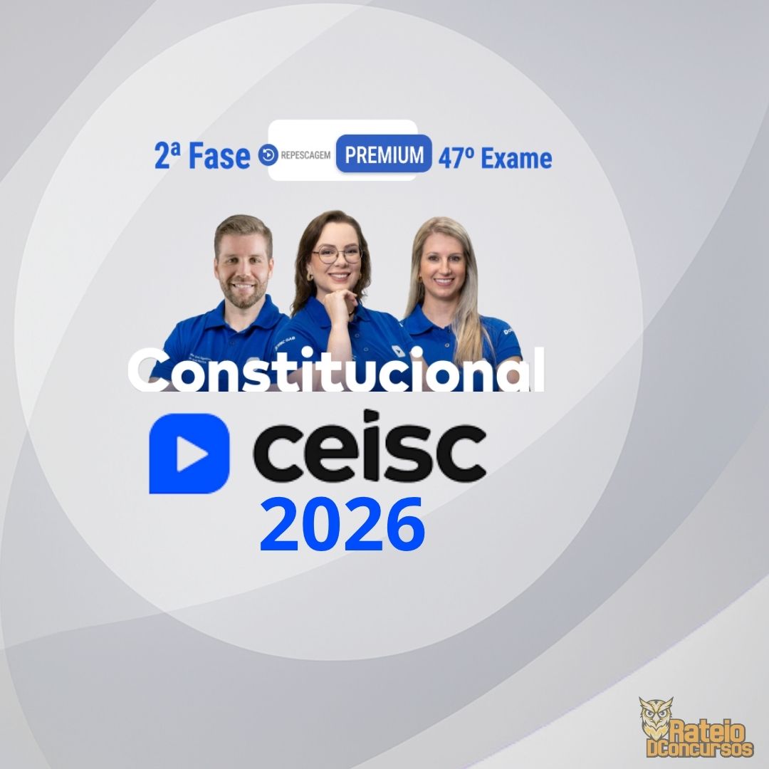 OAB 2ª Fase 47º Exame (Constitucional) - Ceisc 2026 OAB 2ª Fase 47º Exame (Constitucional) - Ceisc 2026