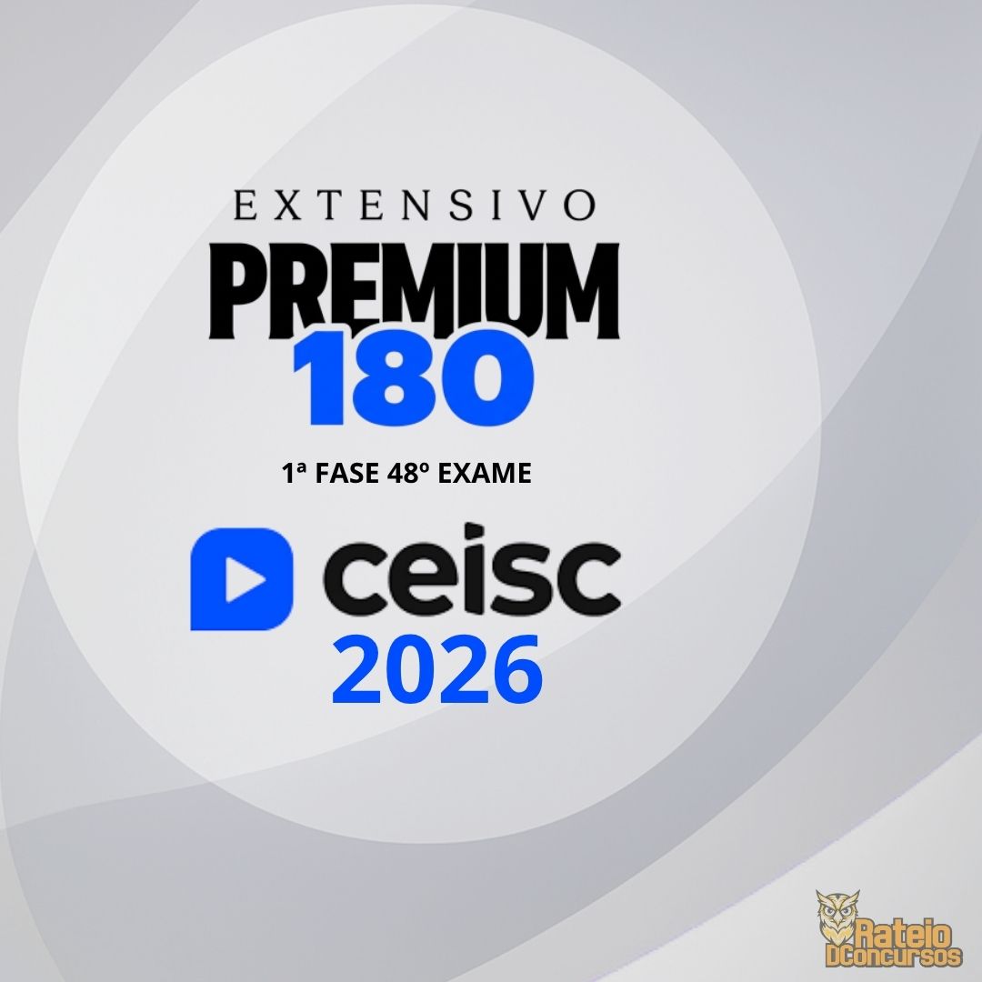 OAB 1ª Fase 48º Exame - (Extensivo 180 Premium) - Ceisc 2026 OAB 1ª Fase 48º Exame - (Extensivo 180 Premium) - Ceisc 2026