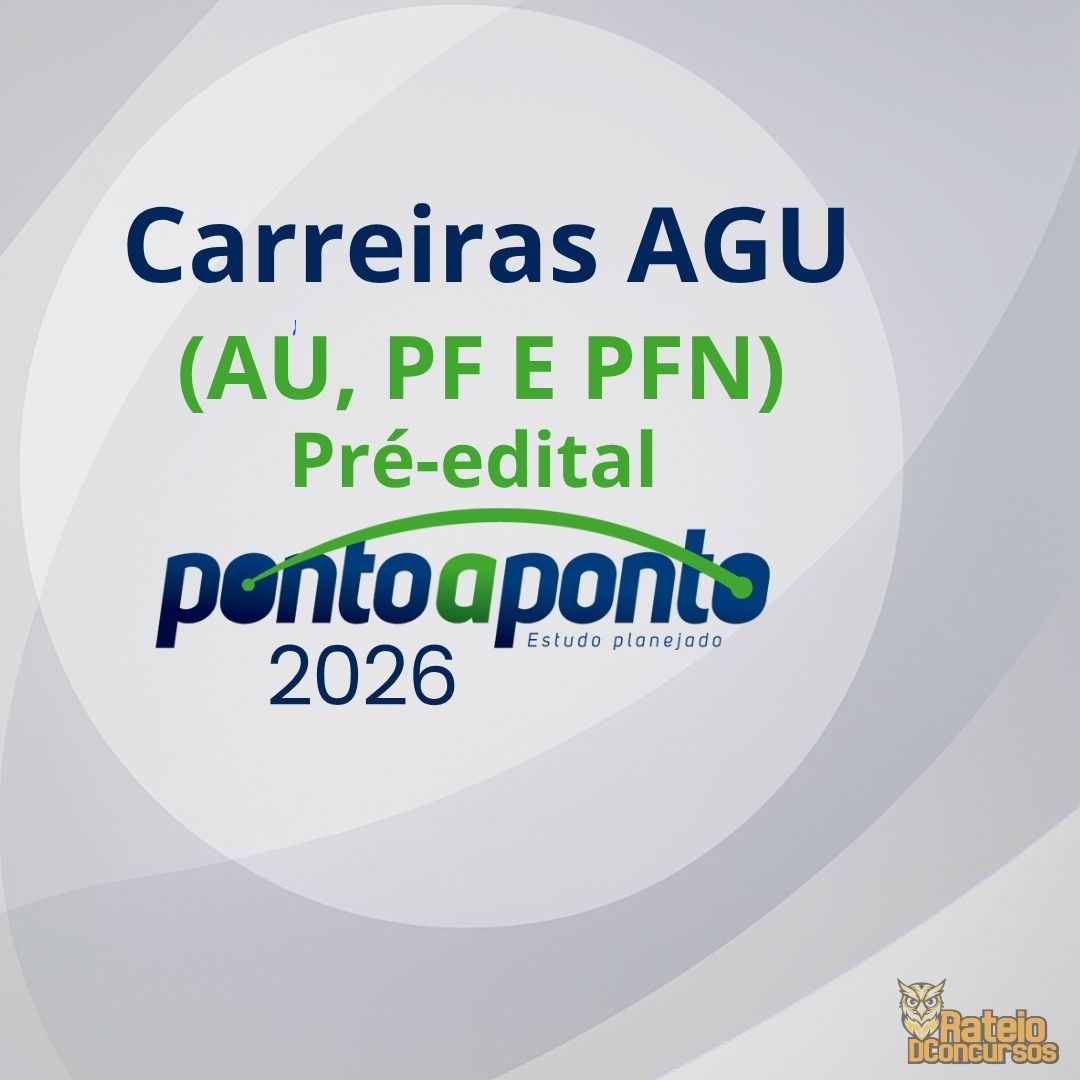 Carreiras AGU - (AU, PF e PFN) - Ponto a Ponto 2026