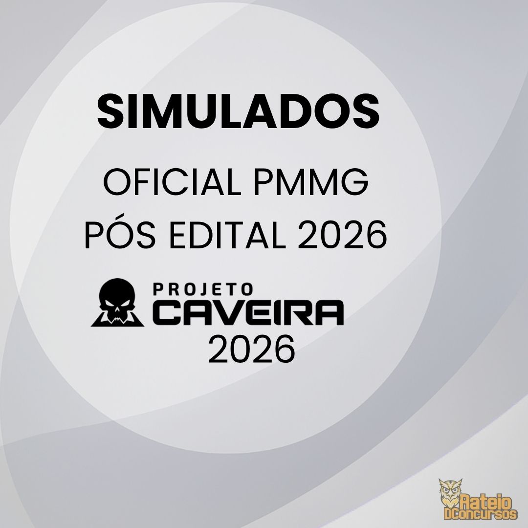 Oficial PMMG Pós Edital - Simulados Completos - Projeto Caveira 2026 Oficial PMMG Pós Edital - Simulados Completos - Projeto Caveira 2026