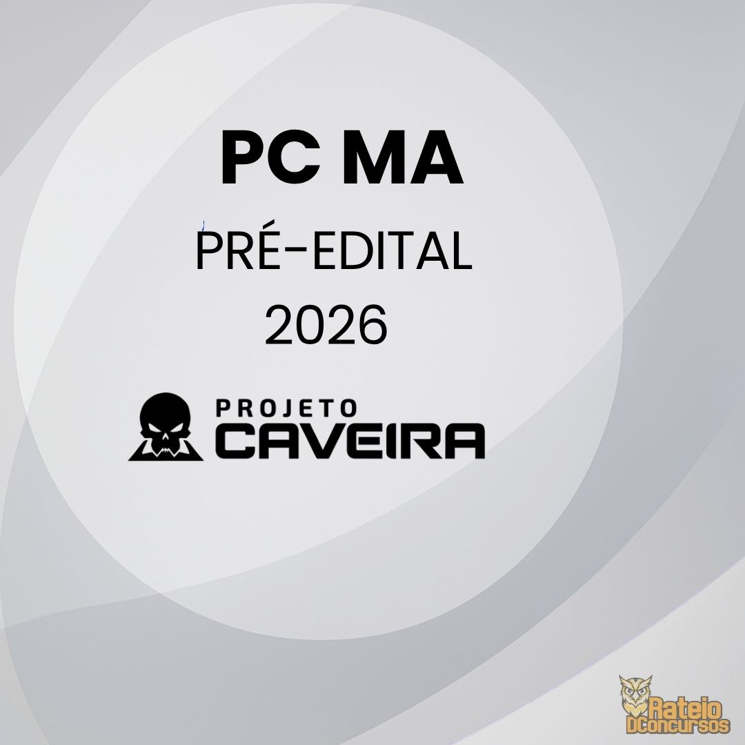PC MA - Projeto Caveira 2026 PC MA - Projeto Caveira 2026