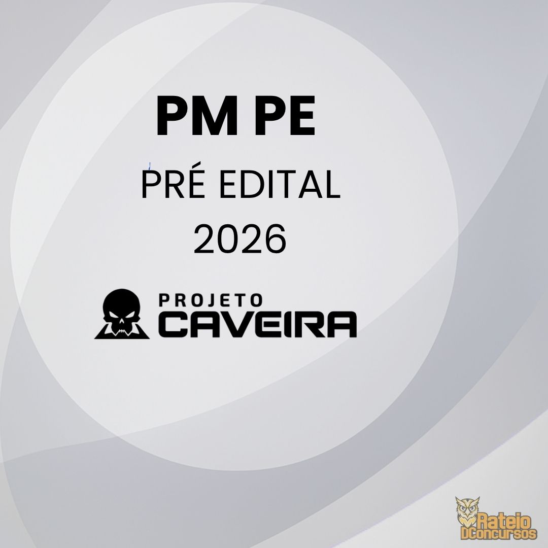 PM PE - Projeto Caveira 2026 PM PE - Projeto Caveira 2026
